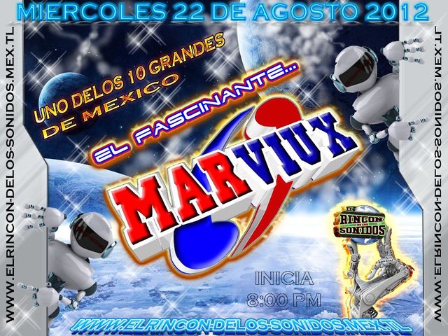22 DE AGOSTO 2012 MARVIUX EL RINCON DE LOS SONIDOS